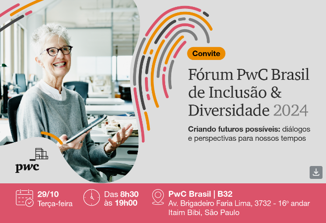 Fórum PwC Brasil de Inclusão & Diversidade 2024