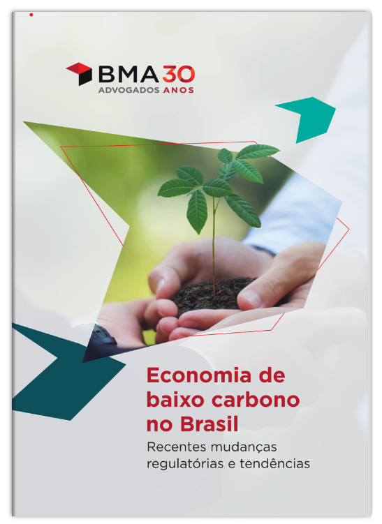 "Economia de baixo carbono no Brasil: Recentes mudanças regulatórias e tendências"