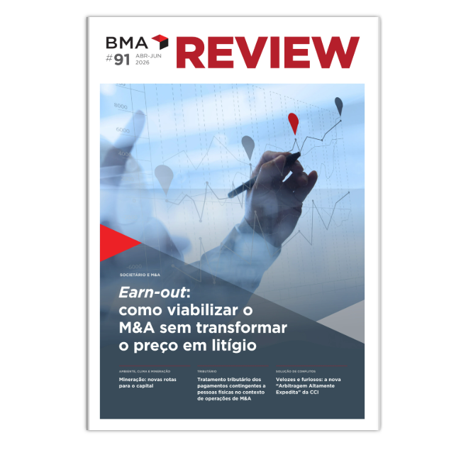 BMA Review #91 traz artigos sobre earn-out em operações de M&A, o financiamento da atividade mineral e mais temas relevantes para empresas