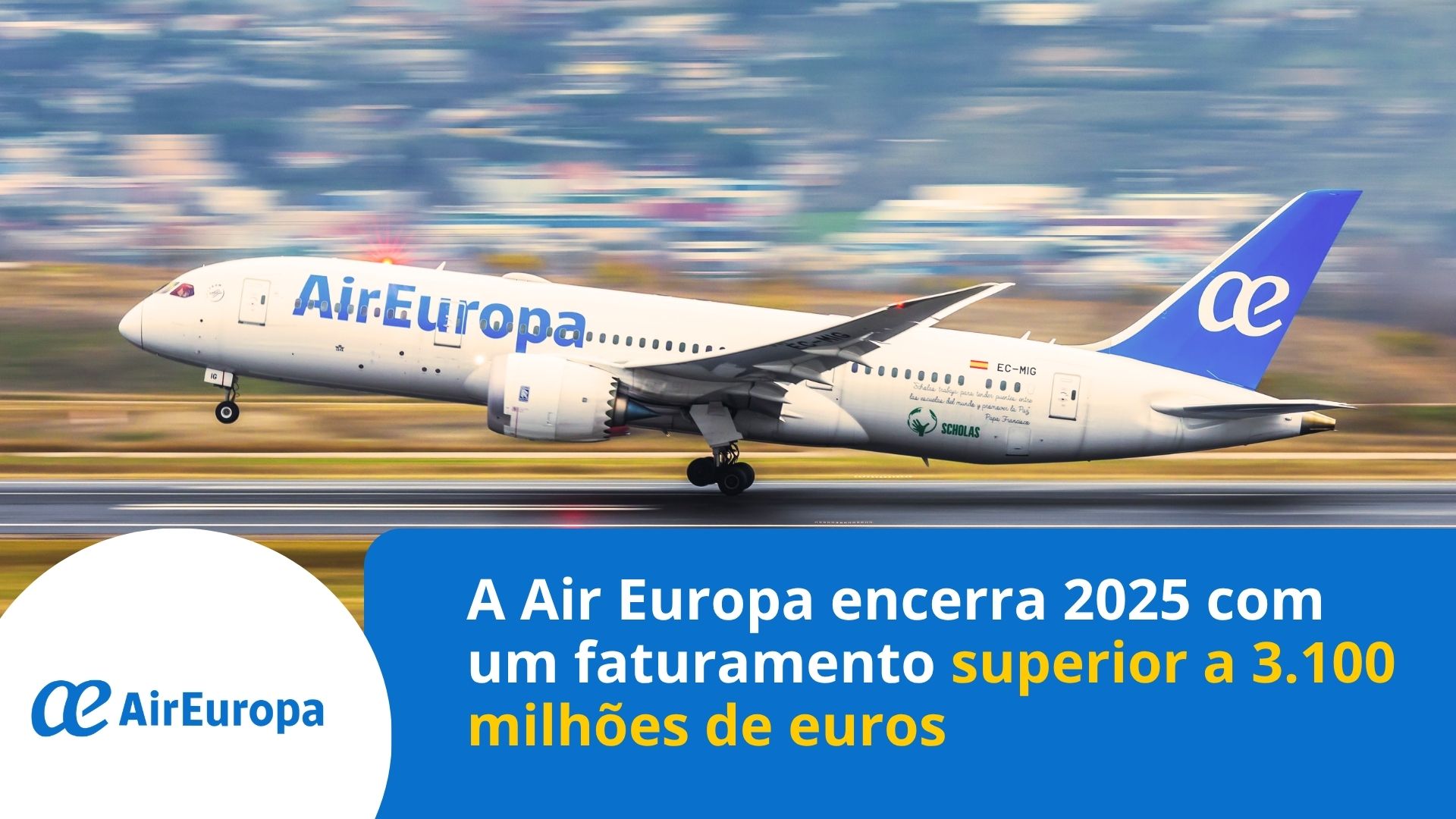 A Air Europa encerra 2025 com um faturamento superior a 3.100 milhões de euros e consolida seu projeto futuro focando em eficiência e excelência operacional